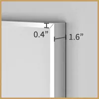 Polished stainless steel frame with 0.4 inches of width and 1.6 inches of depth.