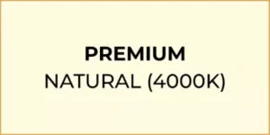 Premium Natural (4000K)